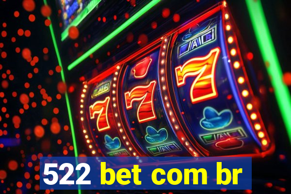 522 bet com br